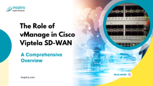 The Role of vManage in Cisco Viptela SD-WAN