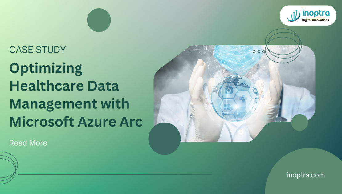 Optimizing Healthcare Data Management with Microsoft Azure Arc