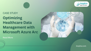 Case Study 1 : Optimizing Healthcare Data Management with Microsoft Azure Arc