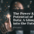 Big Data and Its Potential Blog Banner