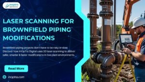 Laser Scanning for Brownfield Piping Modifications